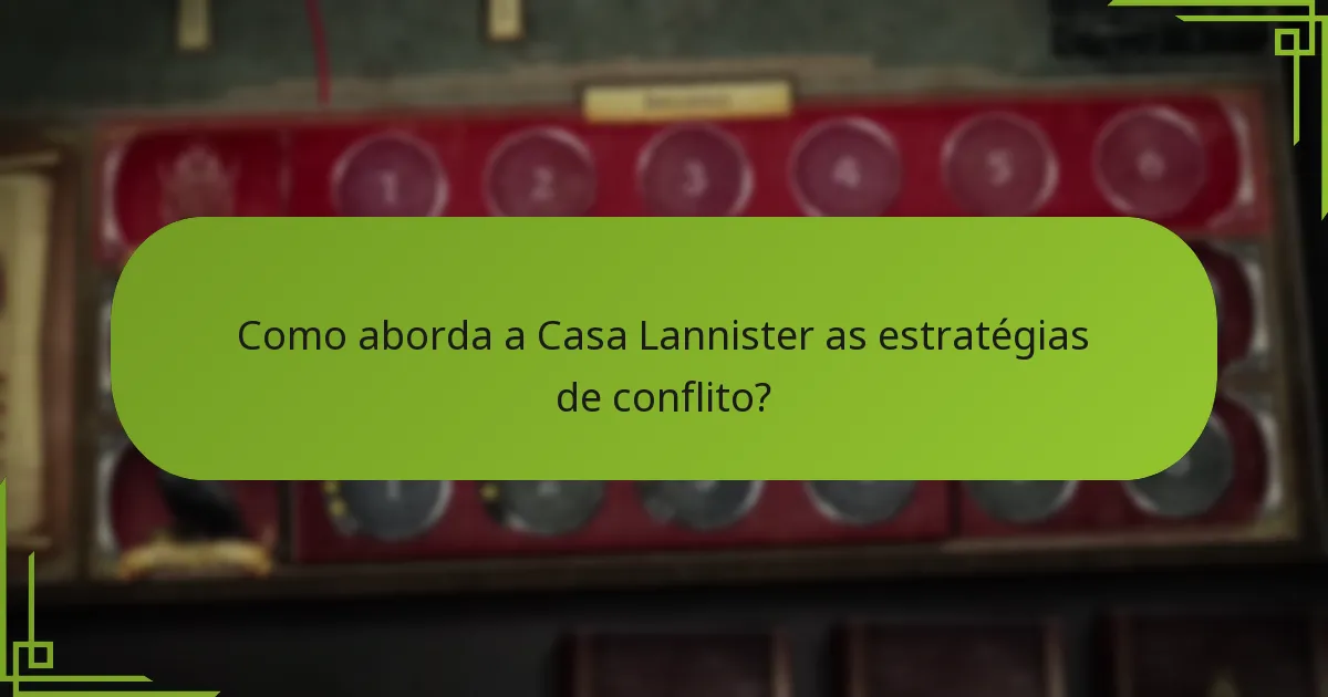 Quais são as vantagens económicas da Casa Lannister?