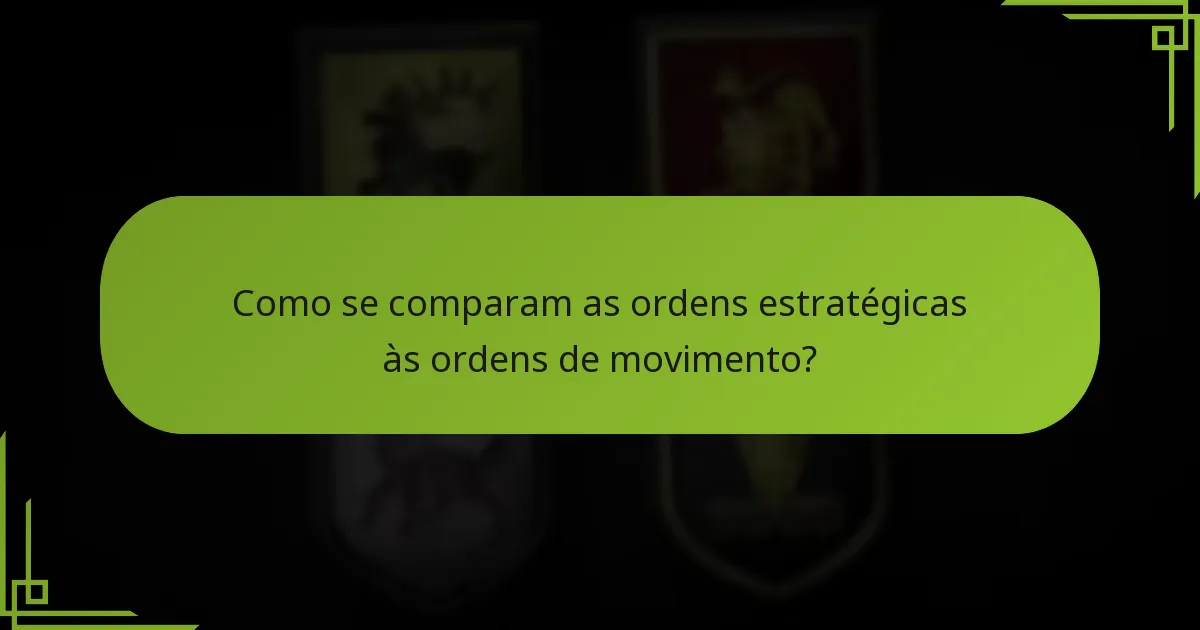 O que são ordens de movimento e como são usadas?