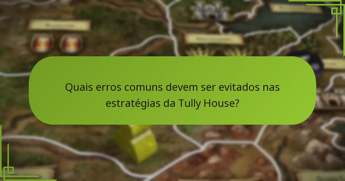Quais táticas defensivas devem os jogadores da Tully House empregar?