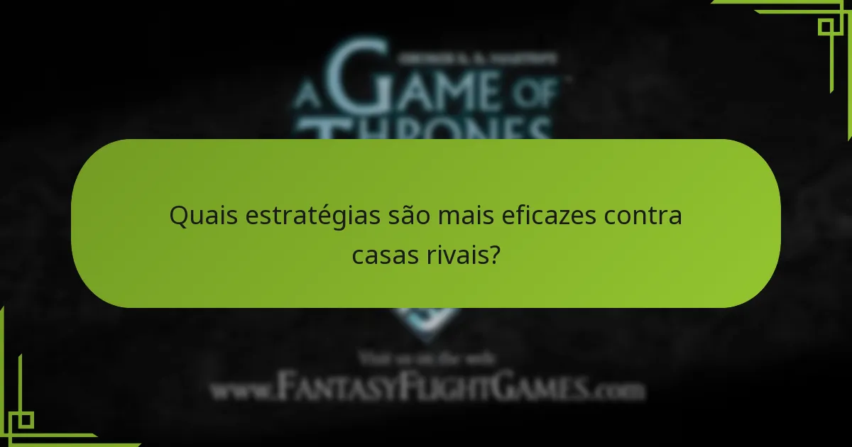 Que alianças únicas pode formar a Casa Arryn?