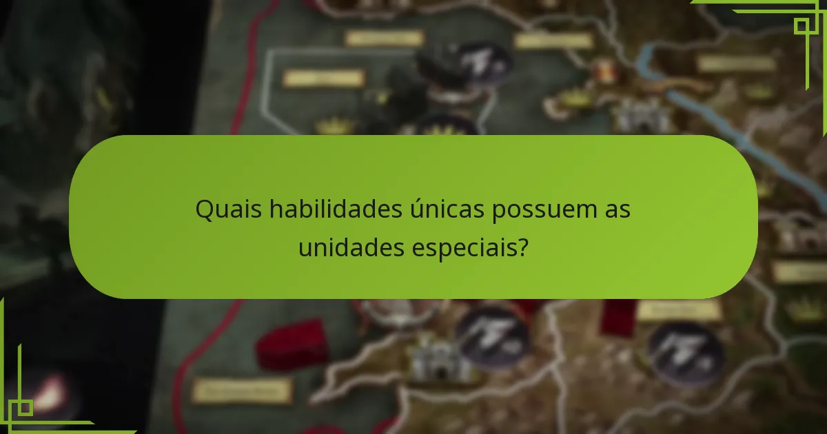 Quais estratégias podem ser empregues com unidades especiais?