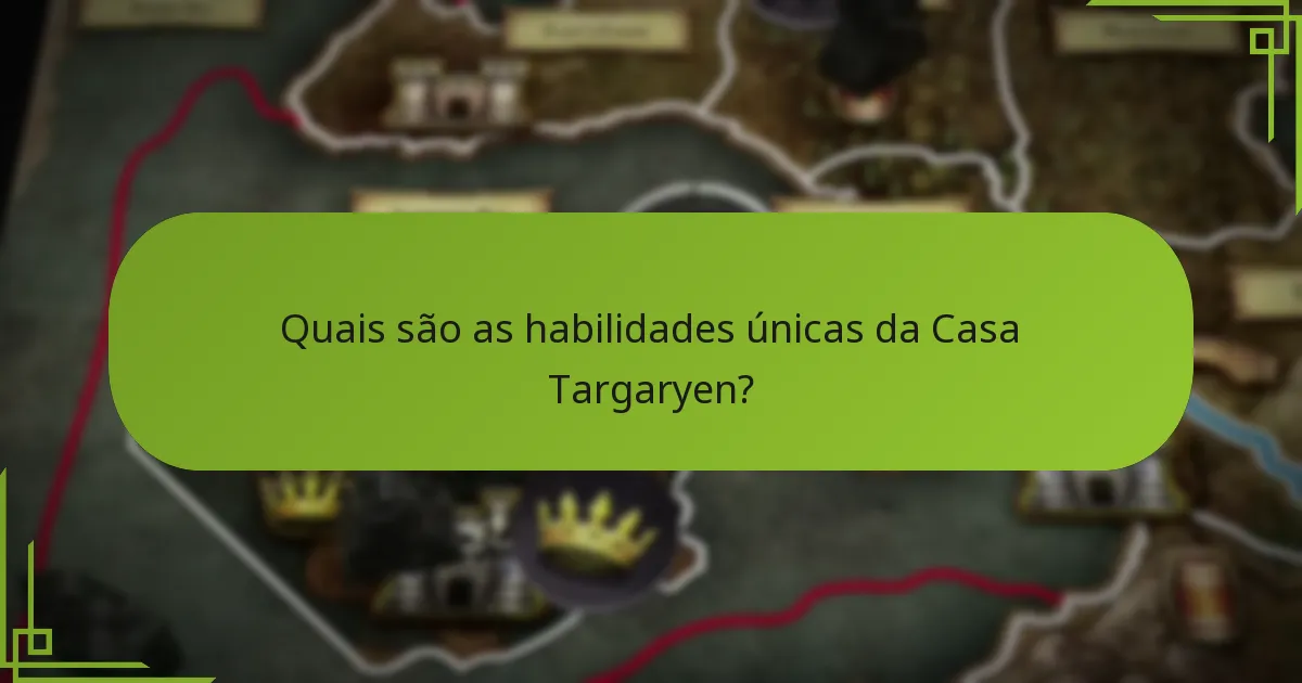 Quais eventos históricos moldaram as táticas Targaryen?